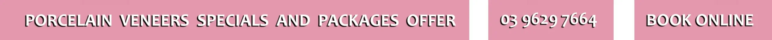 DENTAL VENEES SPECIALS, PORCELAIN VENEERS SPECIALS AND PACKAGES OFFER MELBOURNE CBD AND NOBLE PARK NORTH